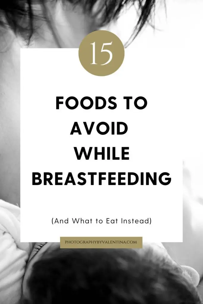 A guide on foods to avoid while breastfeeding, with tips on what to eat instead, from Photography by Valentina. Focus on better choices for nursing mothers.