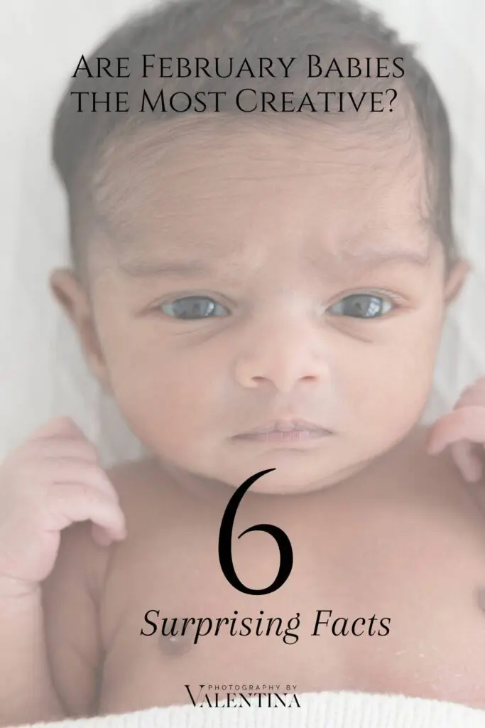Newborn baby looking at camera and overlay text about february babies facts
